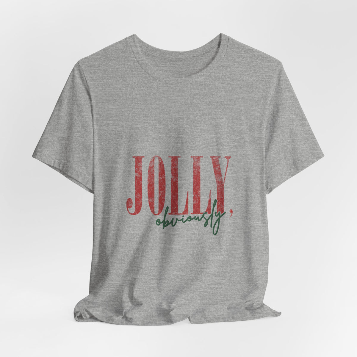 Jolly Obviously Tee — Festive Holiday Graphic T-Shirt