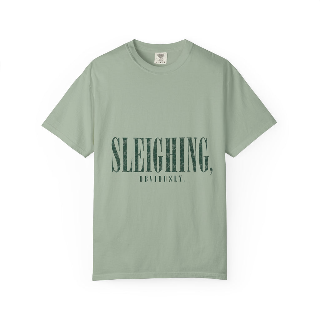 Sleighing Tee — Vintage Holiday Graphic T-Shirt with 'SLEIGHING, OBVIOUSLY.' Print