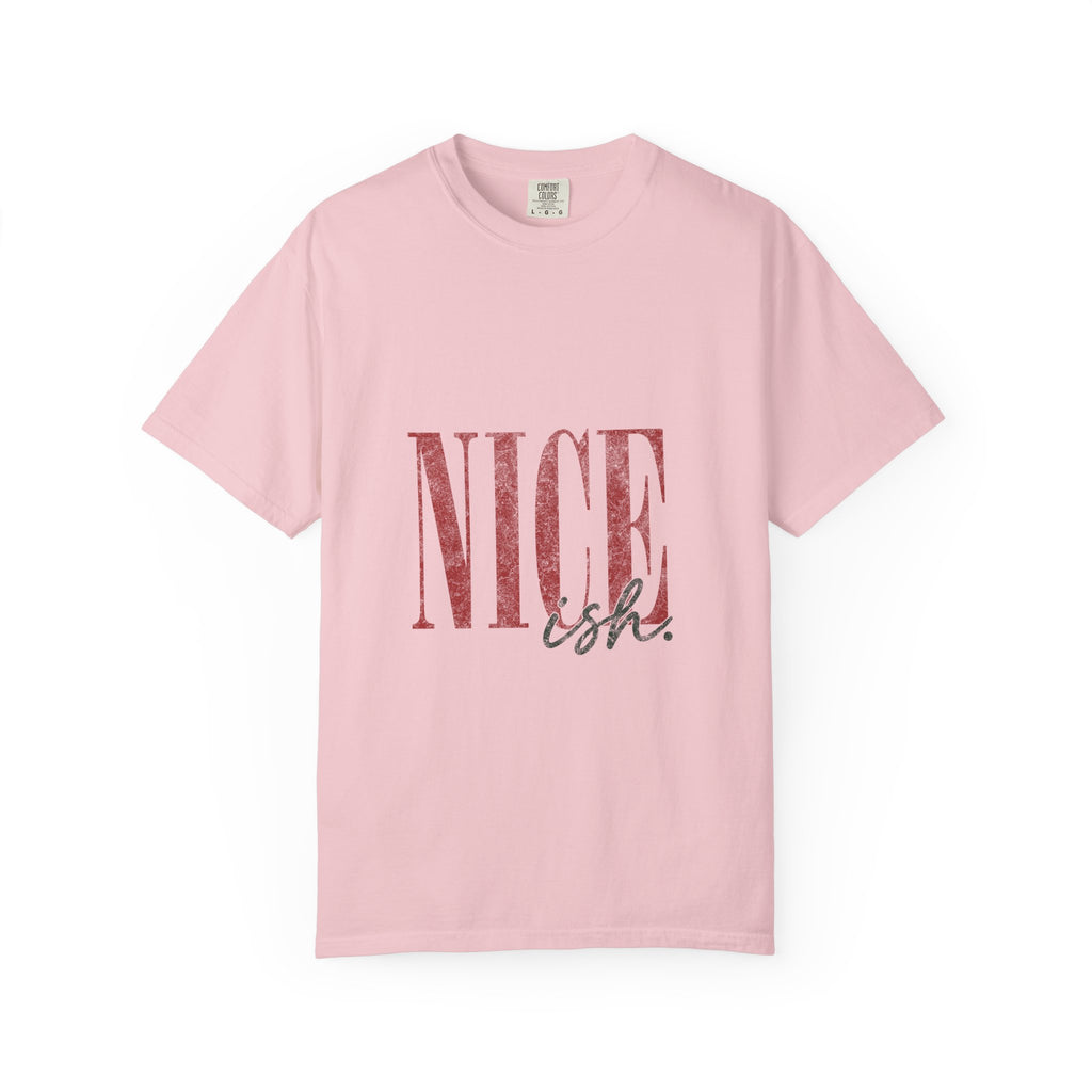 Nice-ish T-Shirt — Playful Distressed Typography Tee