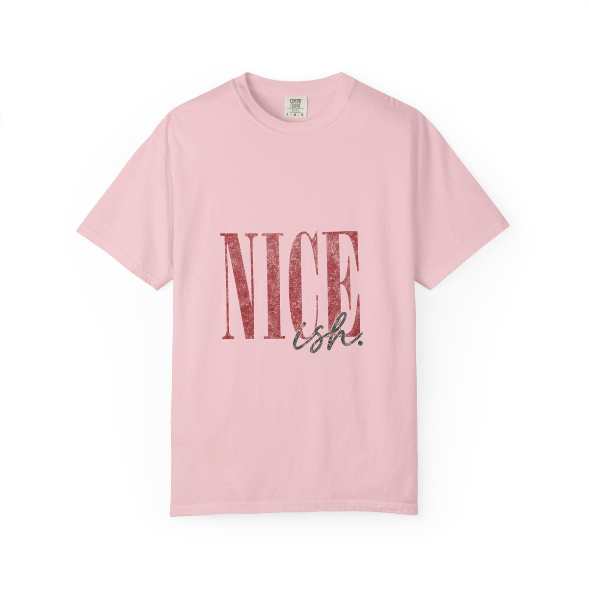 Nice-ish T-Shirt — Playful Distressed Typography Tee
