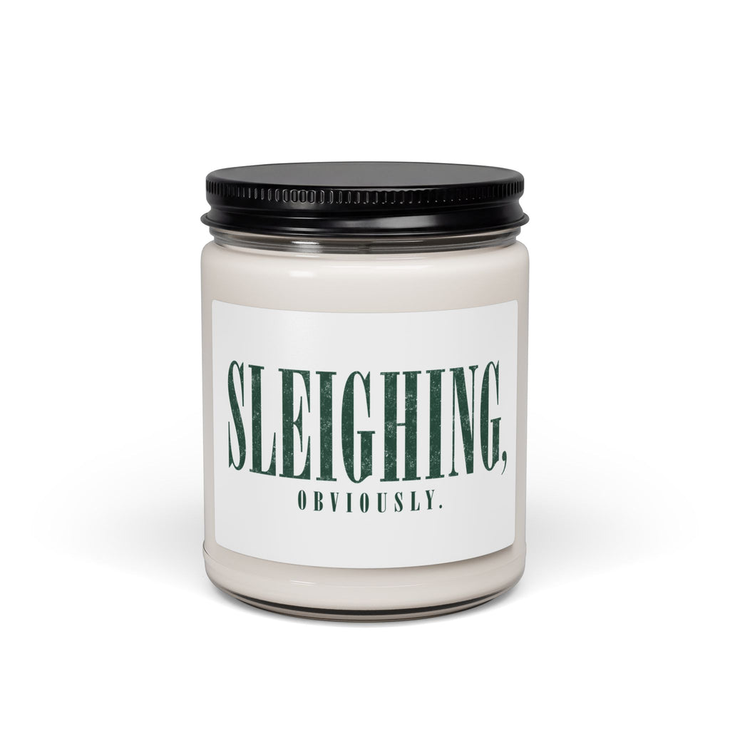 Sleighing, Obviously. Scented Soy Candle — 9oz Holiday Pine & Spice Jar