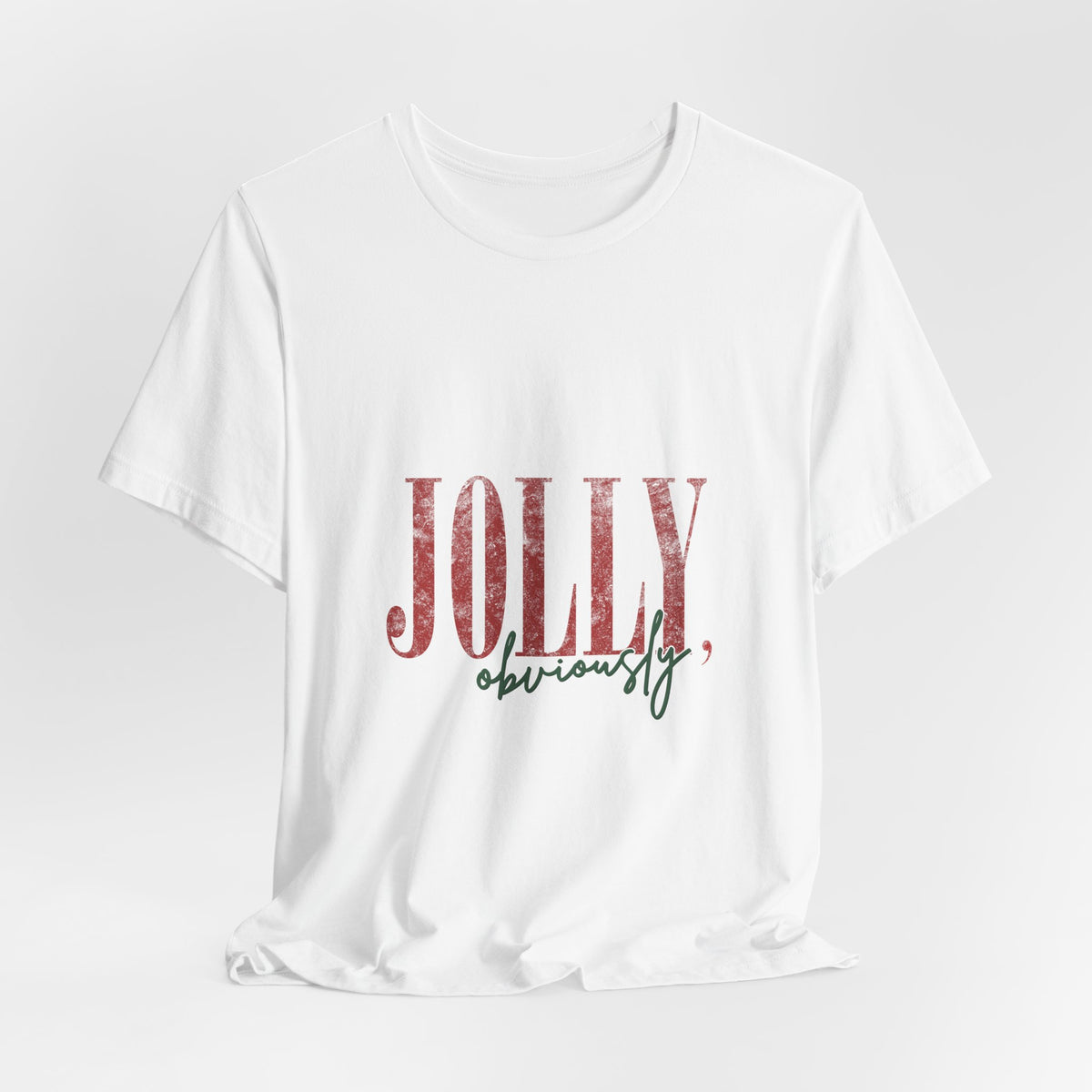 Jolly Obviously Tee — Festive Holiday Graphic T-Shirt