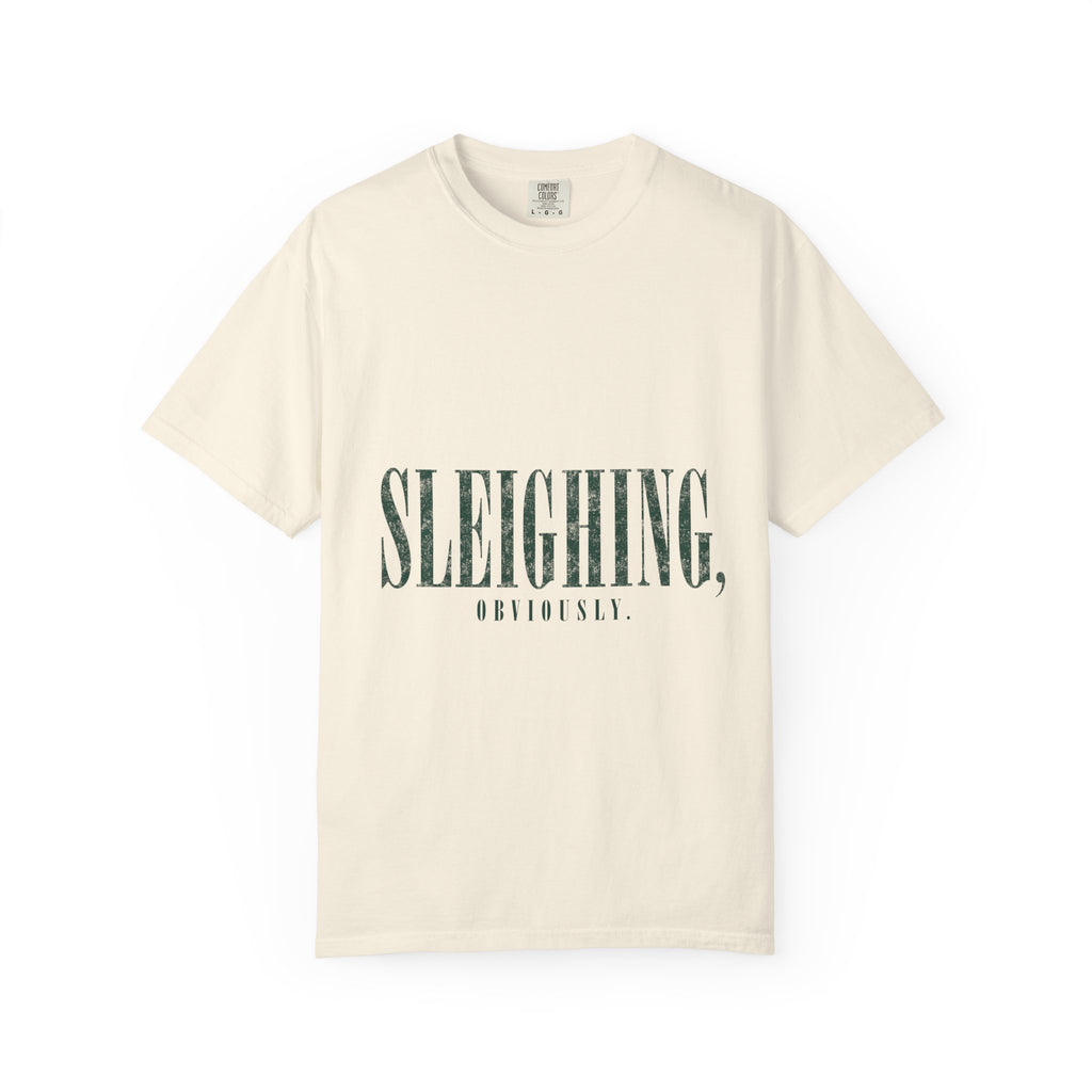 Sleighing Tee — Vintage Holiday Graphic T-Shirt with 'SLEIGHING, OBVIOUSLY.' Print