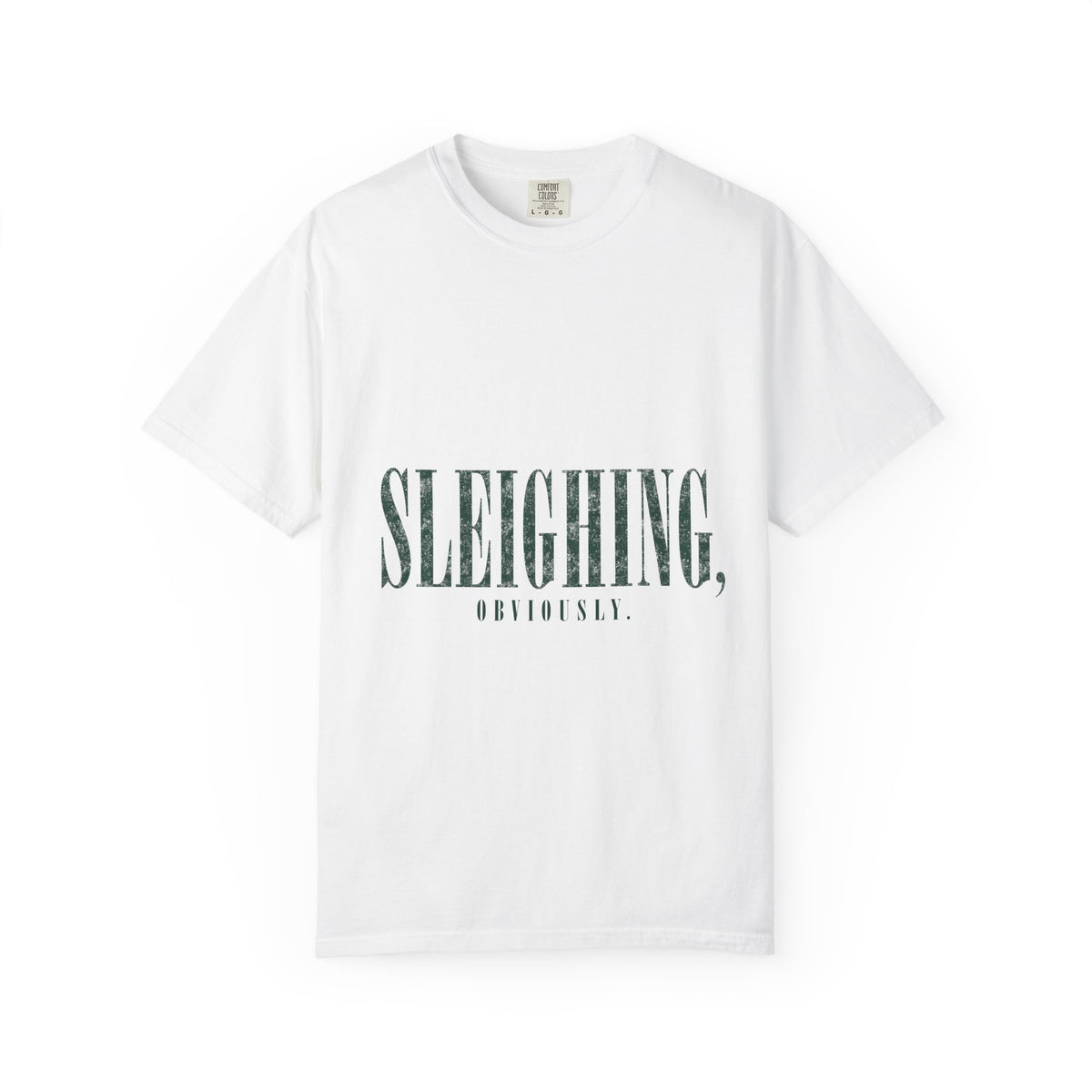 Sleighing Tee — Vintage Holiday Graphic T-Shirt with 'SLEIGHING, OBVIOUSLY.' Print