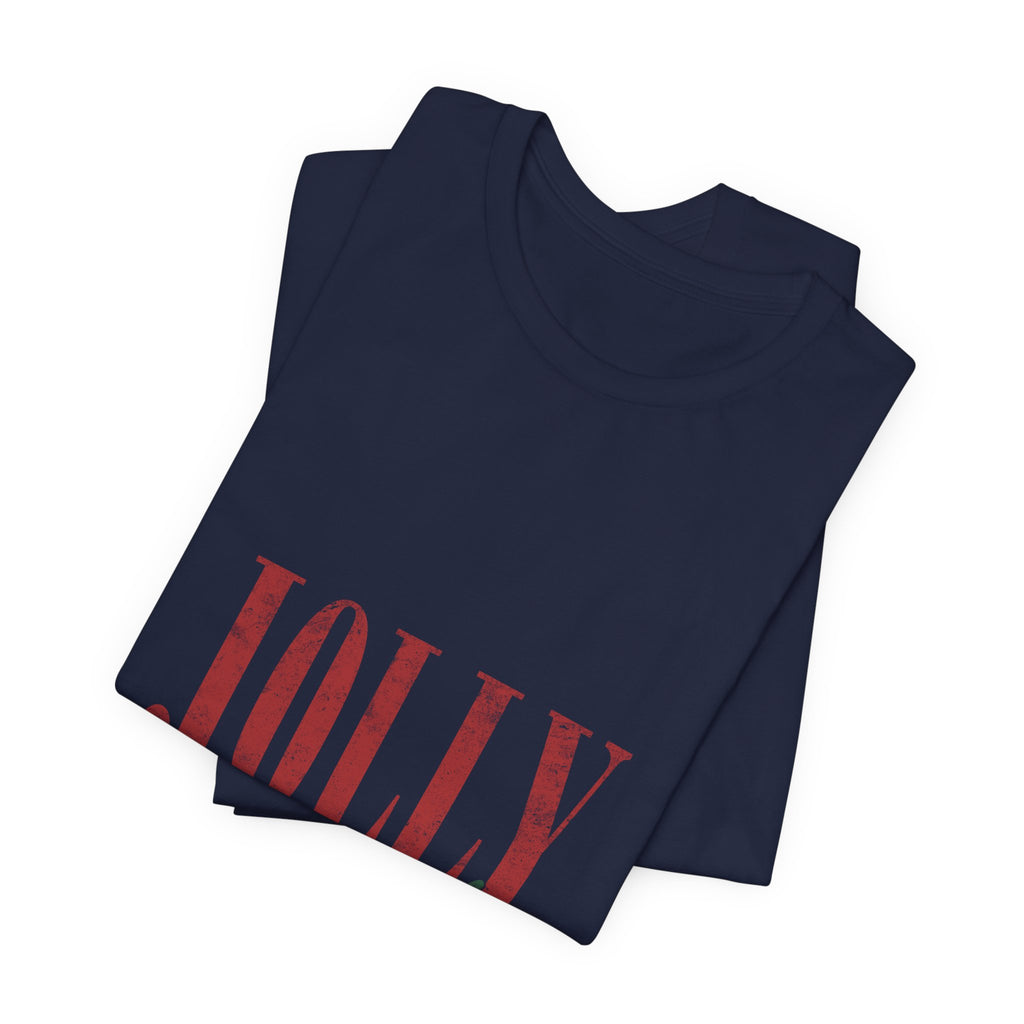 Jolly Obviously Tee — Festive Holiday Graphic T-Shirt