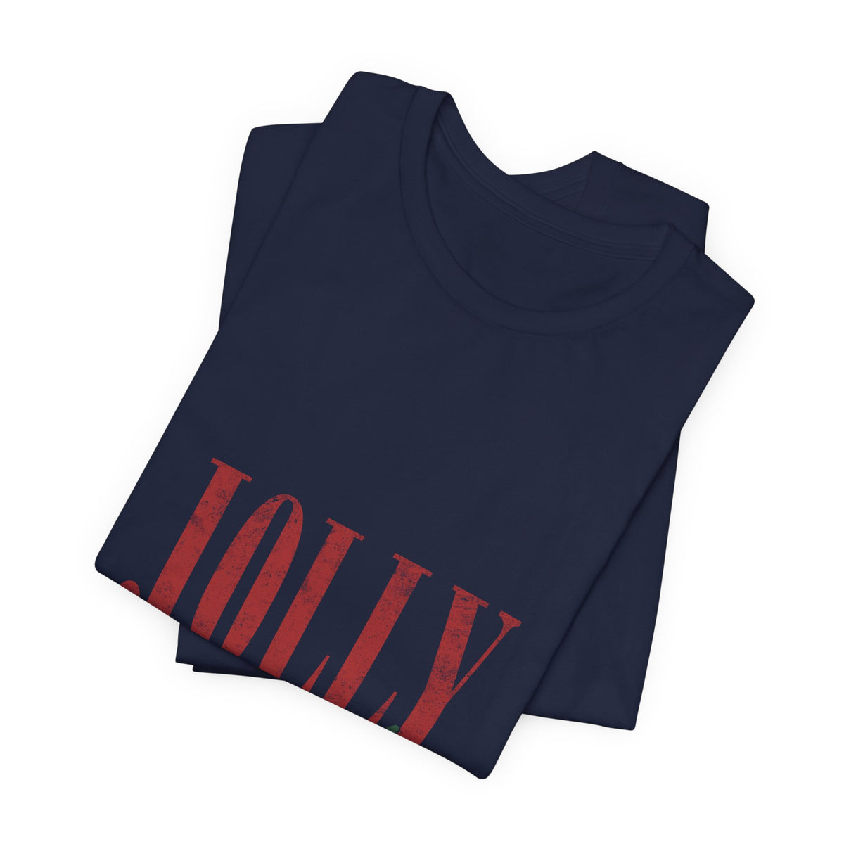 Jolly Obviously Tee — Festive Holiday Graphic T-Shirt