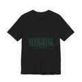 Sleighing, Obviously T-Shirt — Funny Holiday Graphic Tee